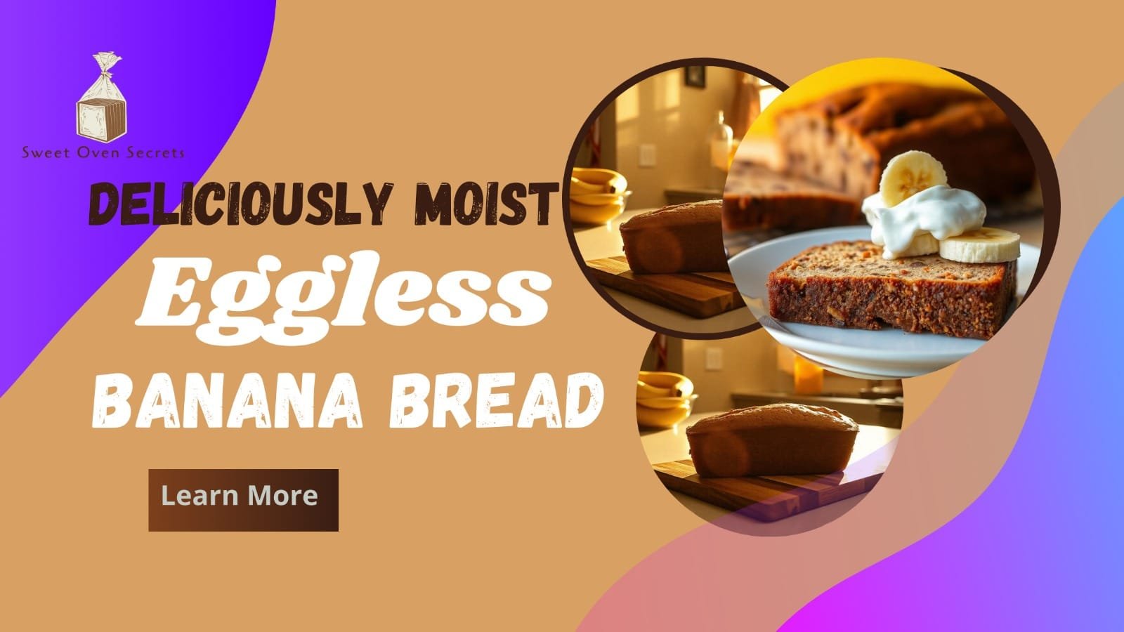 Eggless Banana Bread – Flavour#19