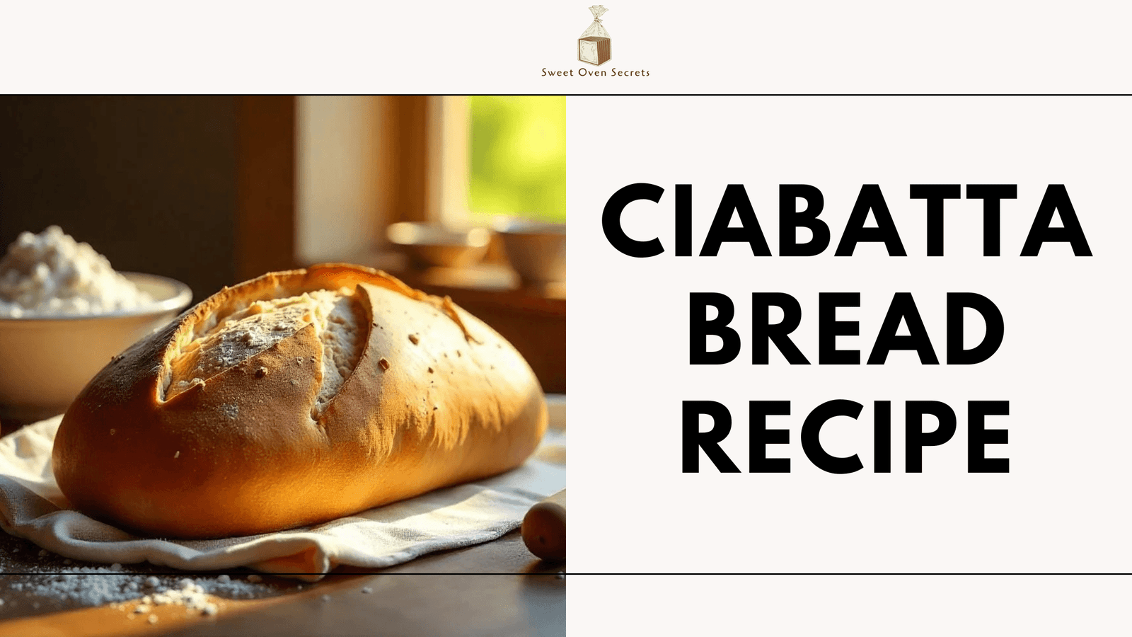 Ciabatta Bread Recipe