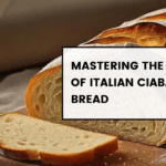 Mastering the Art of Italian Ciabatta Bread