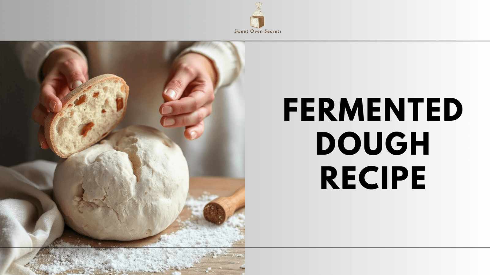 Fermented Dough Recipe